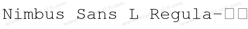 Nimbus Sans L Regula字体转换